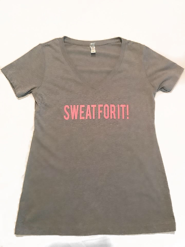 Sweat For It Women’s V-Neck Shirt