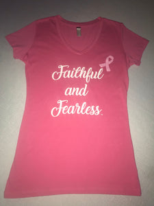 Ladies Faithful and Fearless Pink Ribbon V-Neck Shirt
