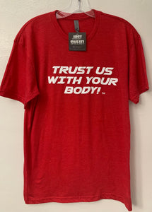 Men’s TRUST US WITH YOUR BODY t-shirt